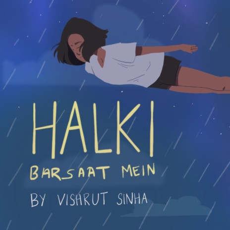 Halki Barsaat Mein | Boomplay Music