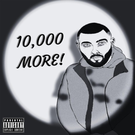 10,000 More (Freestyle) | Boomplay Music