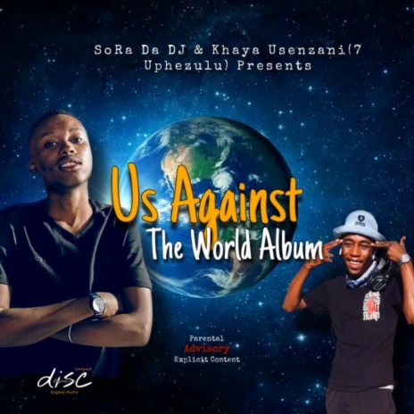 UsAgainstTheWorld . ft. SoRa Da DJ | Boomplay Music