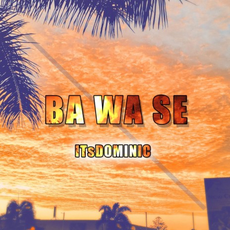 Ba Wa Se ft. De Crown | Boomplay Music