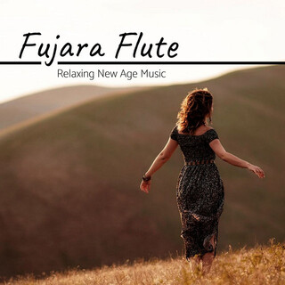 Fujara Flute: Relaxing New Age Music