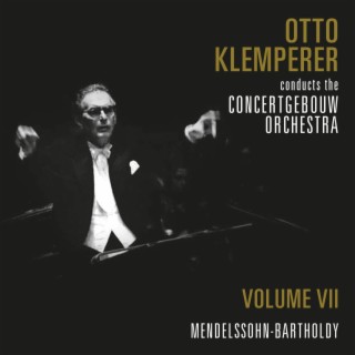 The Concertgebouw Orchestra (Volume 7)