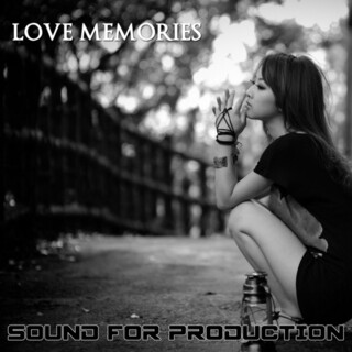 Sound For Production Love Memories