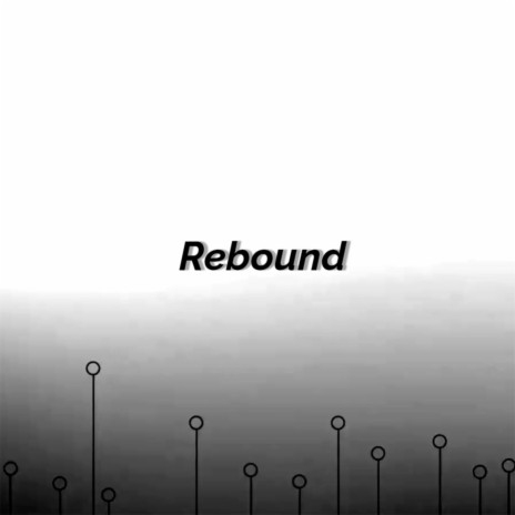 Rebound | Boomplay Music