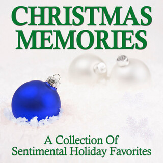 Christmas Memories: A Collection of Sentimental Holiday Favorites