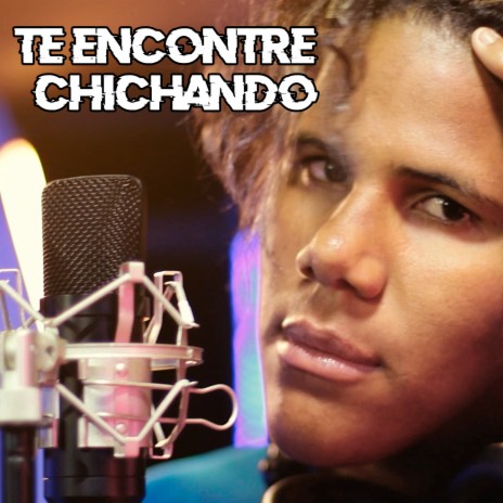 Te Encontré Chichando ft. e Studios