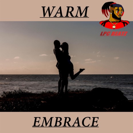 Warm Embrace | Boomplay Music