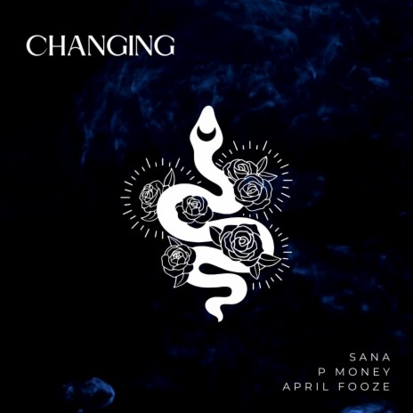 Changing ft. P Money & April Fooze | Boomplay Music