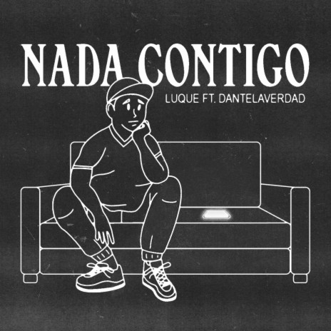 Nada Contigo ft. Dantelaverdad | Boomplay Music
