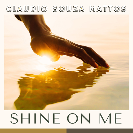 Shine On Me | Boomplay Music