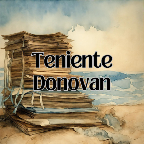 Teniente Donovan ft. Julio Miguel | Boomplay Music