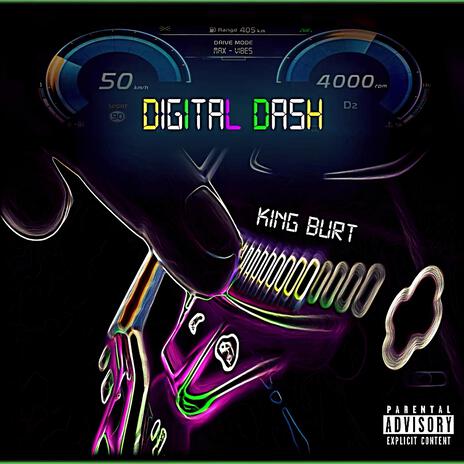 Digital Dash ft. King Burt