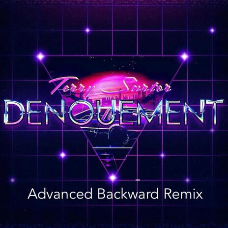 Denouement (Advanced Backward Remix) | Boomplay Music