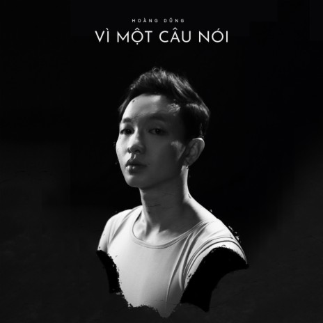 Vì Một Câu Nói | Boomplay Music