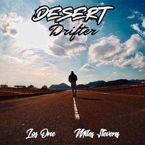 Desert Drifter ft. Miles Stevens & Jake Angel Beats | Boomplay Music