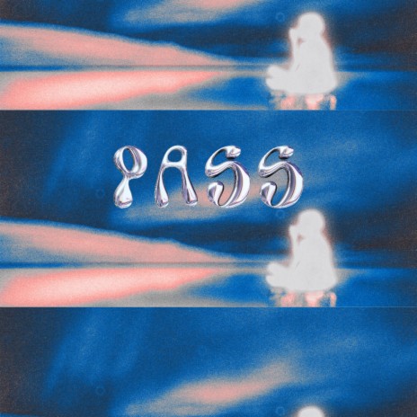 PASS ft. blt | Boomplay Music