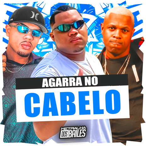 Agarra no Cabelo ft. mc pl alves & DJ SD 061 | Boomplay Music