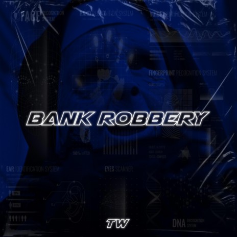 BANK ROBBERY | Boomplay Music