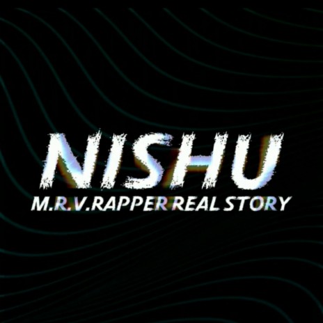 Nishu Real Story | Boomplay Music