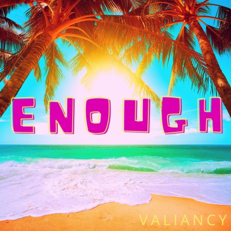 ENOUGH | Boomplay Music