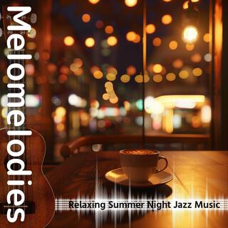 Relaxing Summer Night Jazz Music