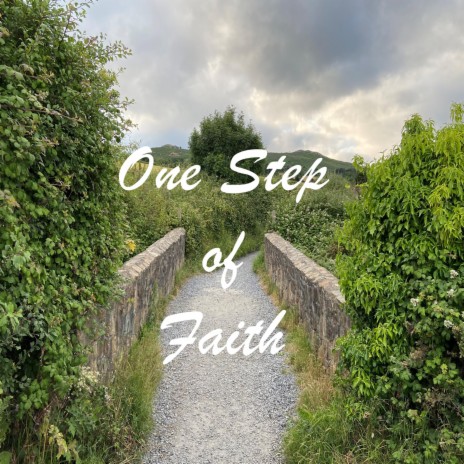 One Step of Faith | Boomplay Music