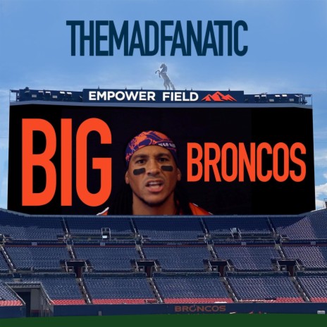 BIG Broncos | Boomplay Music