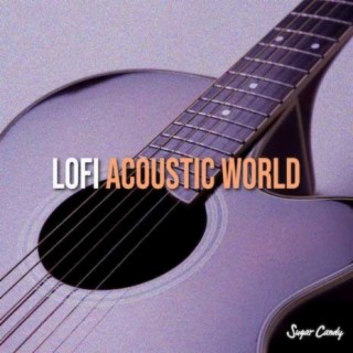 LOFI ACOUSTIC WORLD