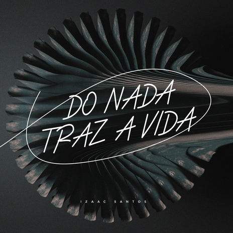 Do Nada Traz a Vida | Boomplay Music