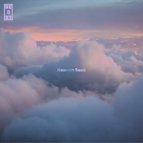 Heaven Sent | Boomplay Music