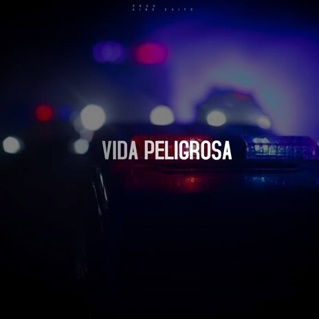 Vida Peligrosa | Boomplay Music