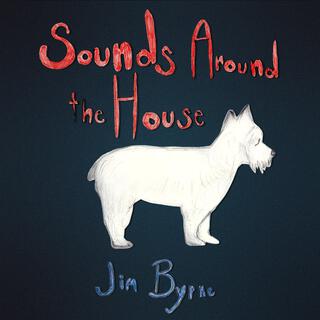 Sounds Around The House