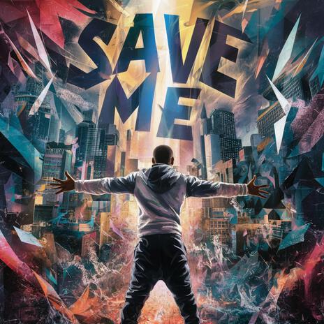 Save Me | Boomplay Music