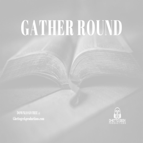 Gather Round | Boomplay Music