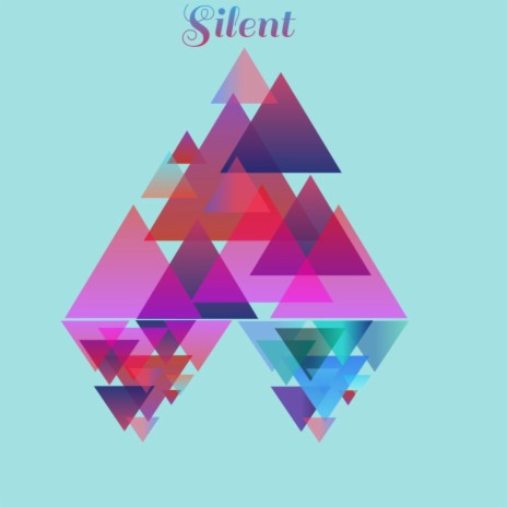 Silent | Boomplay Music