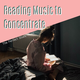 Reading Music to Concentrate: The Perfect Study Music