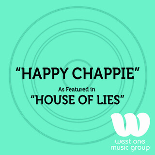 Happy Chappie (As Featured In "House of Lies")