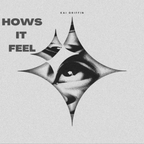hows it feel? | Boomplay Music