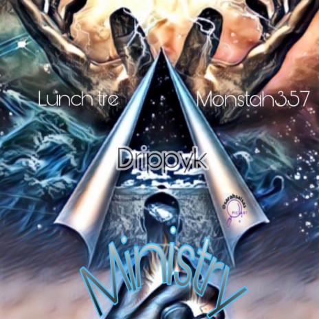 Ministry ft. lunch Tre & MONSTAH357 | Boomplay Music