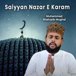 Saiyyan Nazar E Karam