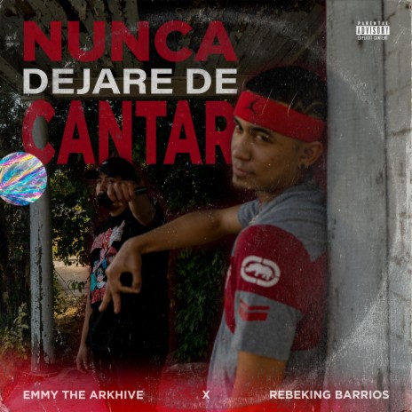 Nunca Dejare De Cantar ft. Emmy the Arkhive | Boomplay Music