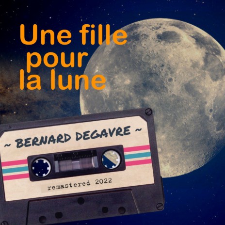 Une fille pour la lune (Remastered 2022) | Boomplay Music