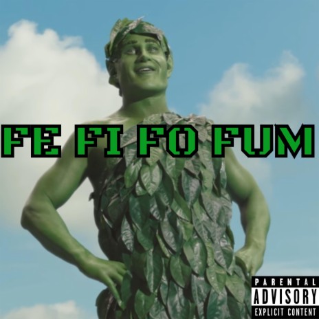 Fe Fi Fo Fum | Boomplay Music