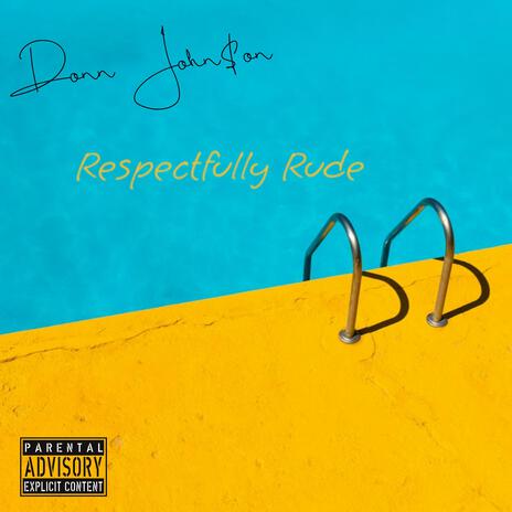 Respectfully Rude | Boomplay Music