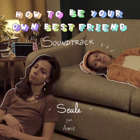 Seule (How to Be Your Own Best Friend Soundtrack)