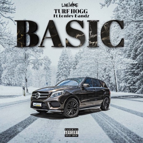 Basic ft. Lonley Bandz | Boomplay Music