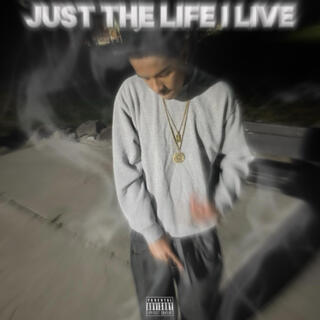 Just the Life I Live (Live)