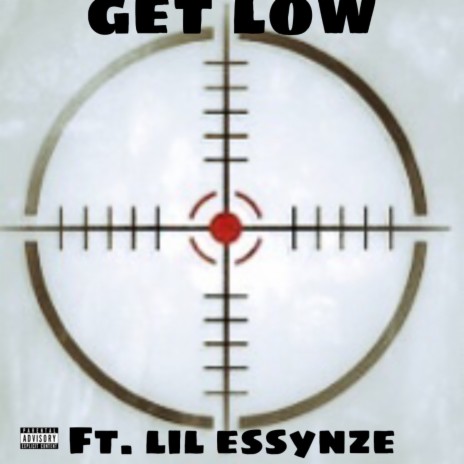 Get Low ft. Lil essynze | Boomplay Music
