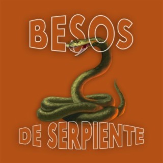 Besos De Serpiente