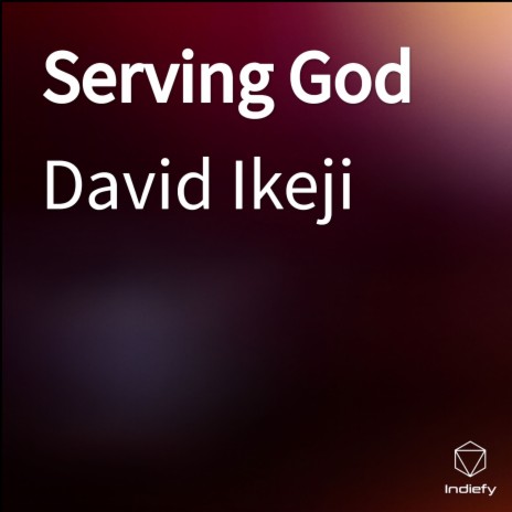 Serving God | Boomplay Music